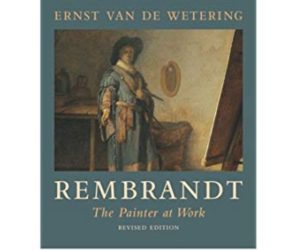 Rembrandt: The Painter at Work