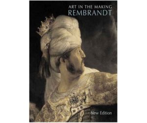 Art in the Making: Rembrandt: New Edition