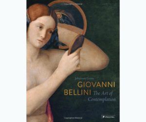 Giovanni Bellini: The Art of Contemplation 