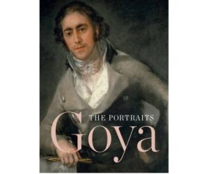 Goya: The Portraits