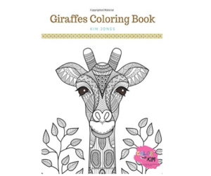 GIRAFFES: A Giraffe Coloring Book