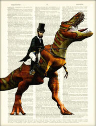 President Abraham Lincoln Riding a Dinosaur by Matt Dinniman